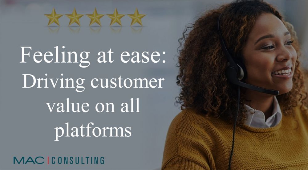 Feeling at ease: driving customer value on all platforms